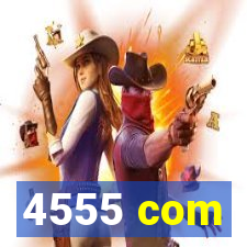 4555 com